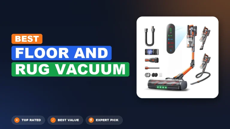 3 Best Floor And Rug Vacuum: Quality Picks 2026