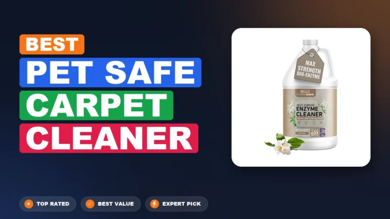 5 Best Pet Safe Carpet Cleaner: Quality Picks 2026