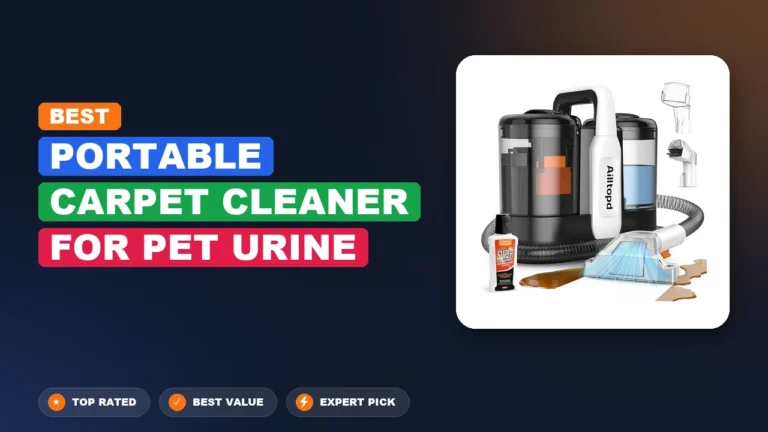 5 Best Portable Carpet Cleaner For Pet Urine: Expert-Tested 2026