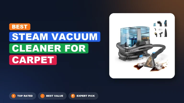 10 Best Steam Vacuum Cleaner For Carpet: Expert Reviewed 2026
