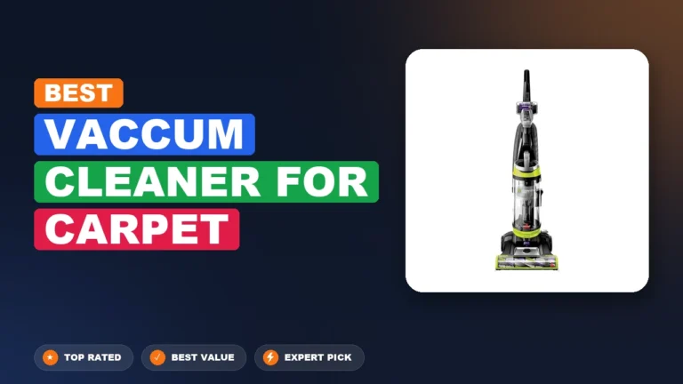 10 Best Vaccum Cleaner For Carpet: Expert-Tested 2026