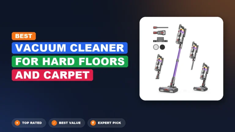 10 Best Vacuum Cleaner For Hard Floors And Carpet: Expert Picks 2026