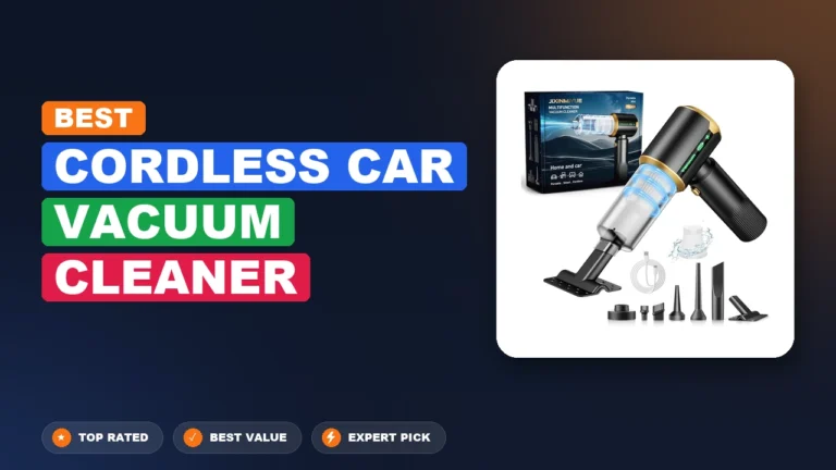 5 Best Cordless Car Vacuum Cleaner 2026 – Real Testing & Top Picks