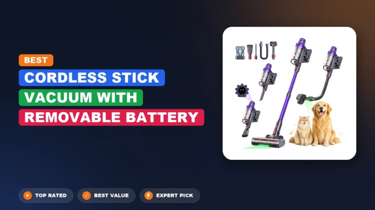 10 Best Cordless Stick Vacuum with Removable Battery 2026 – Top Rated & Reviewed