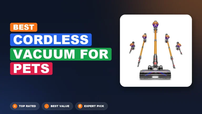 5 Best Cordless Vacuum for Pets 2026 – Expert Reviewed & Ranked
