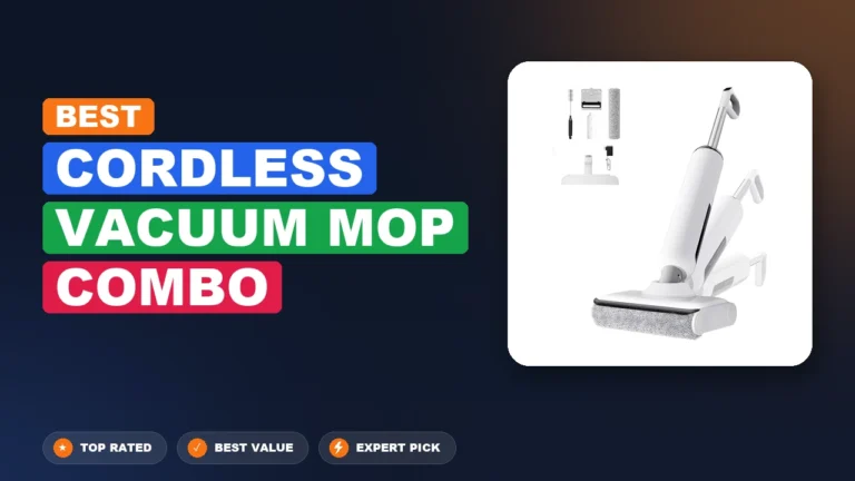 1 Best Cordless Vacuum Mop Combo 2026 – Expert Picks & Ranked
