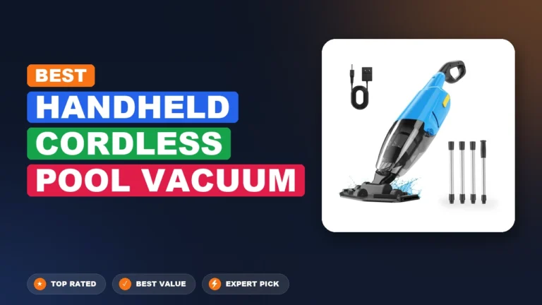 10 Best Handheld Cordless Pool Vacuum 2026 – Real Testing & Top Picks