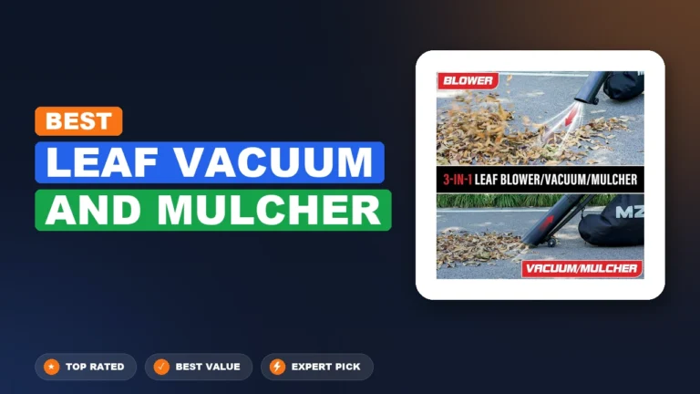 9 Best Leaf Vacuum and Mulcher 2026 – Expert Tested & Ranked