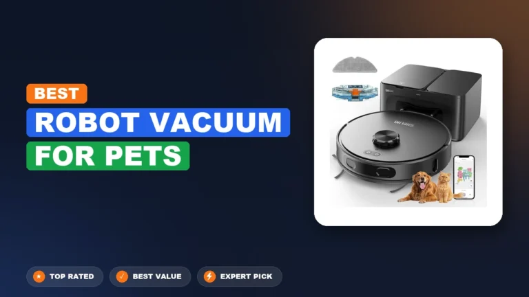 10 Best Robot Vacuum for Pets 2026 – Expert Reviewed & Ranked