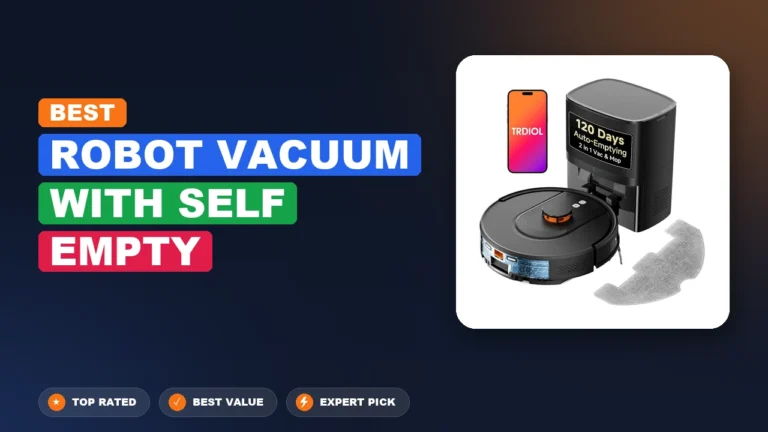 7 Best Robot Vacuum with Self Empty 2026 – Tested, Rated & Ranked