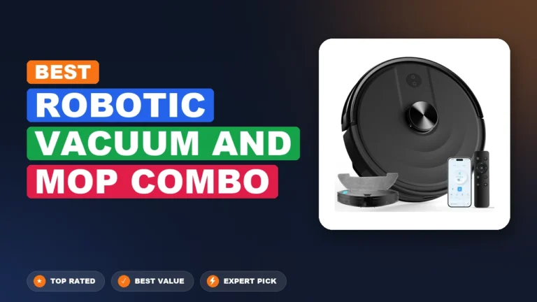 5 Best Robotic Vacuum and Mop Combo 2026 – Expert Tested & Ranked