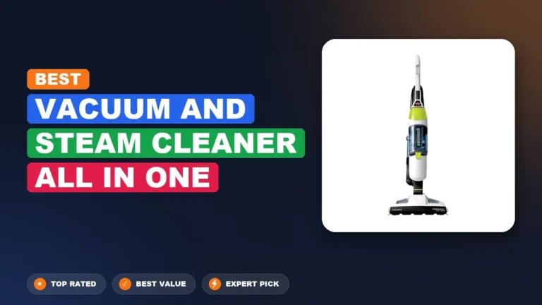 3 Best Vacuum and Steam Cleaner All-in-One 2026 – Expert Picks & Ranked