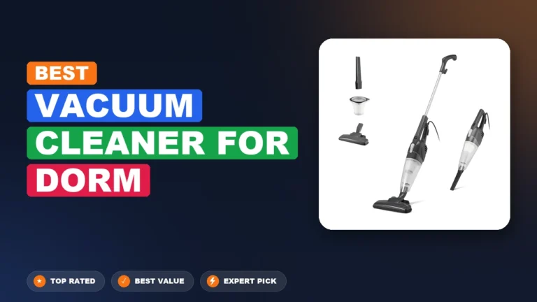 10 Best Vacuum Cleaner for Dorm 2026 – Tested, Rated & Ranked