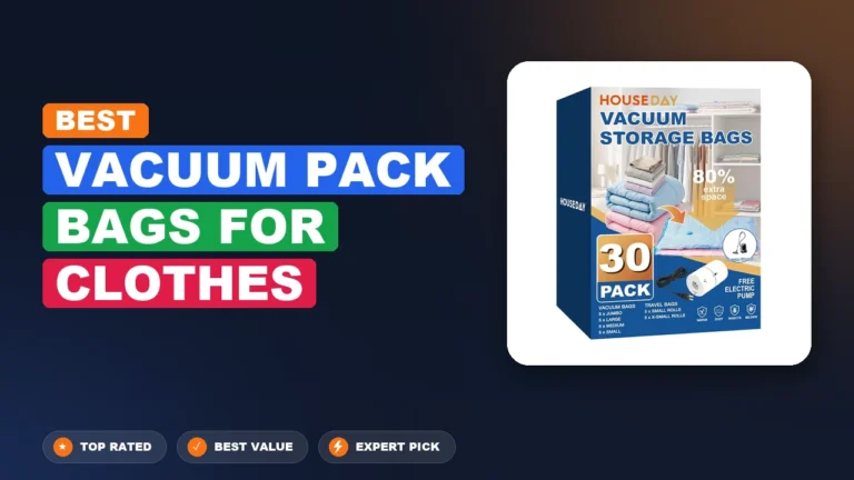 5 Best Vacuum Pack Bags for Clothes 2026 – Real Testing & Top Picks