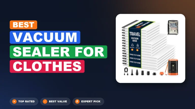 1 Best Vacuum Sealer for Clothes 2026 – Real Testing & Top Picks