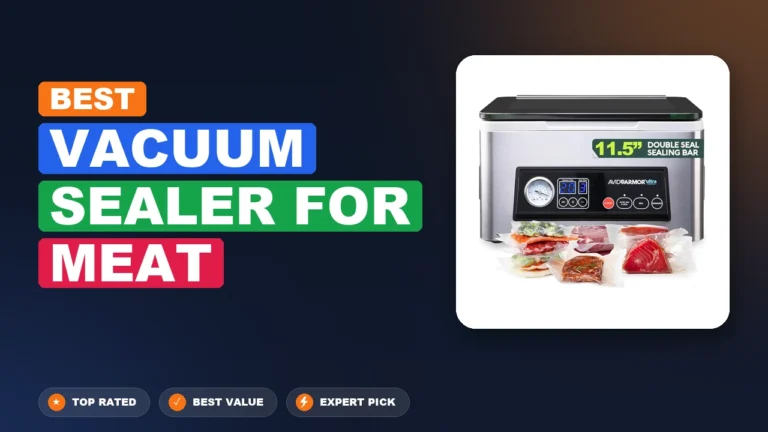 10 Best Vacuum Sealer for Meat 2026 – Real Testing & Top Picks