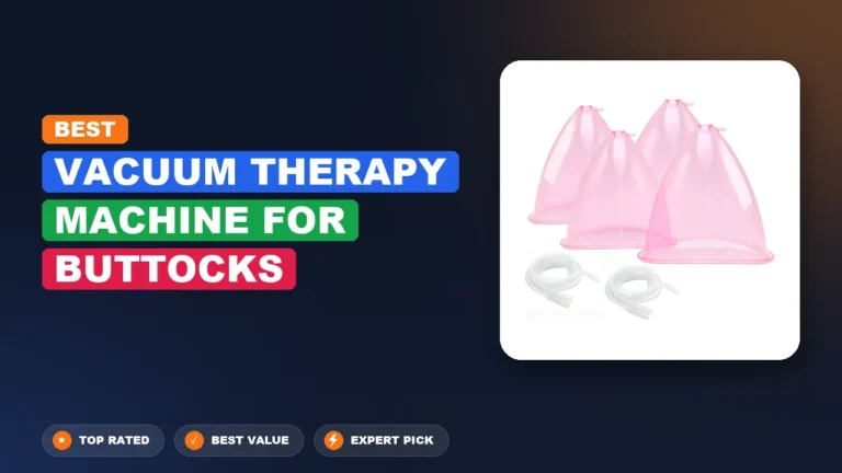 10 Best Vacuum Therapy Machine for Buttocks 2026 – Expert Reviewed & Ranked
