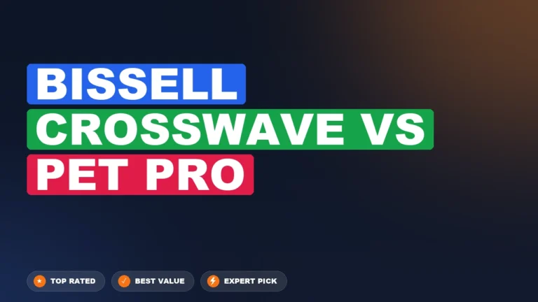 Bissell Crosswave vs Pet Pro side-by-side comparison