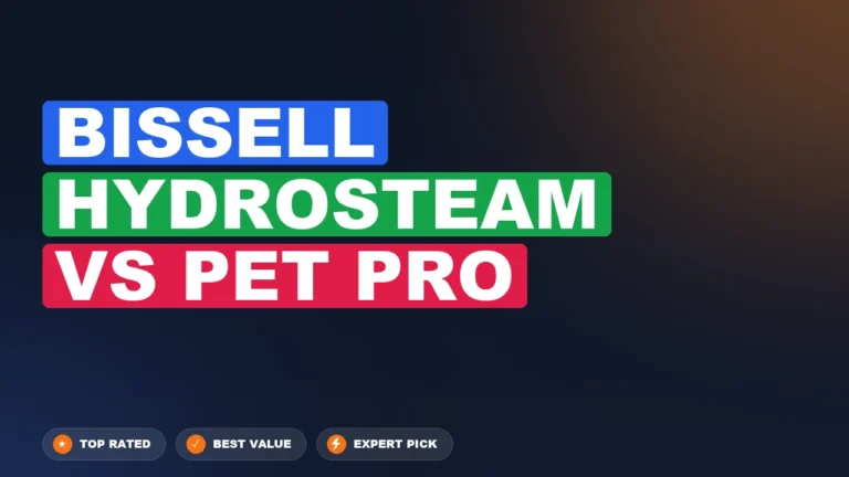 Bissell HydroSteam vs Bissell CleanView Pet Pro side-by-side comparison