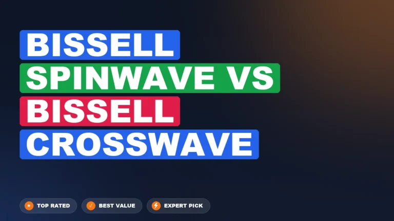 Bissell Spinwave vs Bissell Crosswave side-by-side comparison