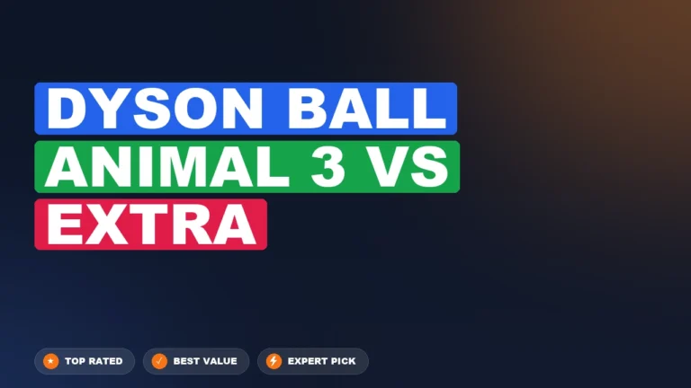 Dyson Ball Animal 3 vs Dyson Ball Animal 3 Extra side-by-side comparison