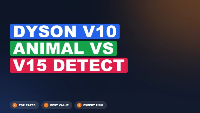Dyson V10 Animal vs V15 Detect side-by-side comparison