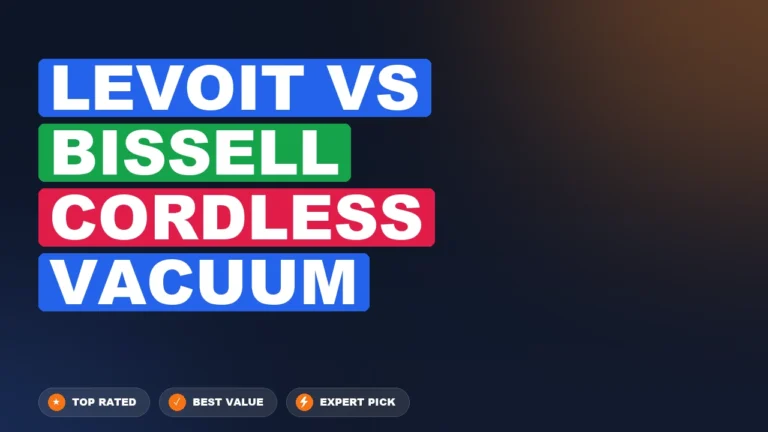 Levoit Cordless Vacuum vs Bissell Cordless Vacuum side-by-side comparison